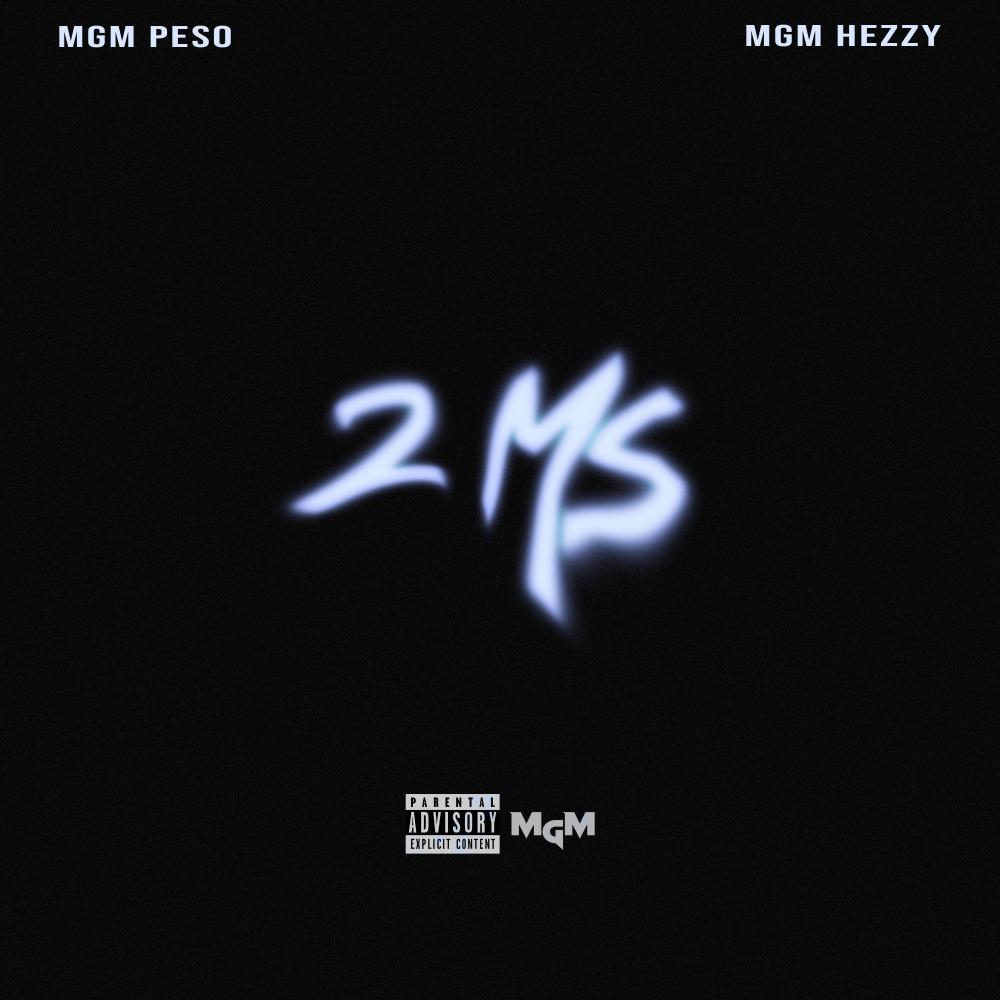 2Ms (feat. MGM Peso) (Explicit)
