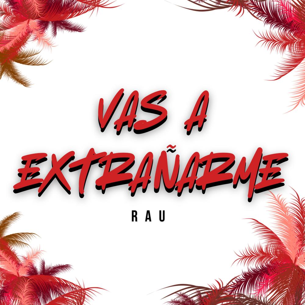 Vas a Extrañarme
