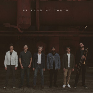 Listen to Up from My Youth song with lyrics from Advent Birmingham