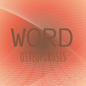 Various Artists的專輯Word Osteoporosis