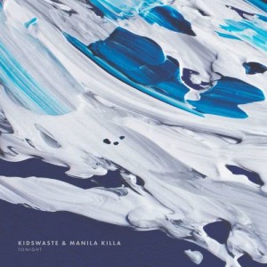 ดาวน์โหลดและฟังเพลง Tonight(feat.Manila Killa) พร้อมเนื้อเพลงจาก Kidswaste