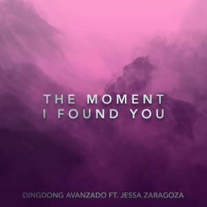 Dingdong Avanzado的专辑The Moment I Found You