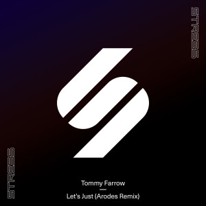 อัลบัม Let's Just (Arodes Remix) ศิลปิน Tommy Farrow