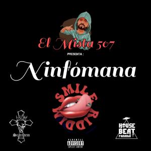 收聽El Mista 507的Ninfómana (Explicit)歌詞歌曲
