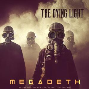 The Dying Light (Live 1995) (Explicit) dari Megadeth