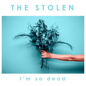 Album I'm So Dead from The Stolen