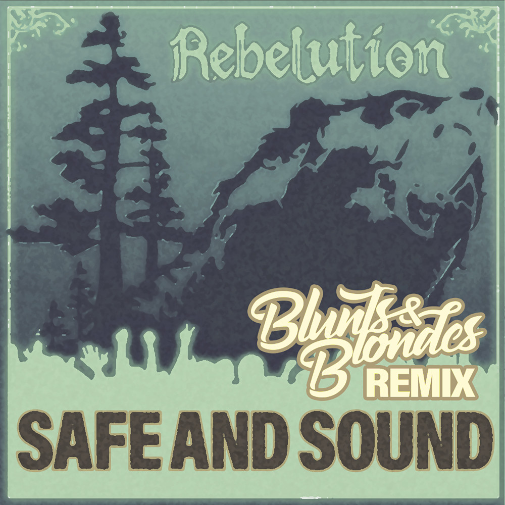 Safe and Sound (Rebelution) [Remix] (Remix)