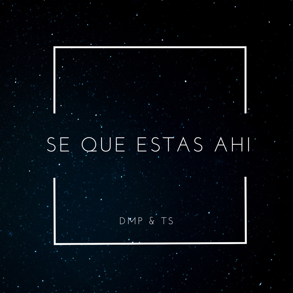 Se Que Estas Ahi