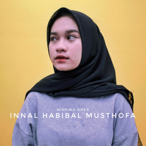 Nisrina Dhea的专辑Innal Habibal Musthofa (Cover Version)