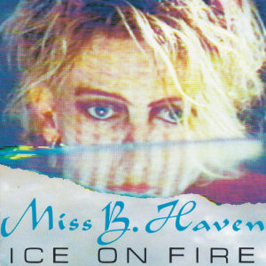 Miss B. Haven的專輯Ice On Fire