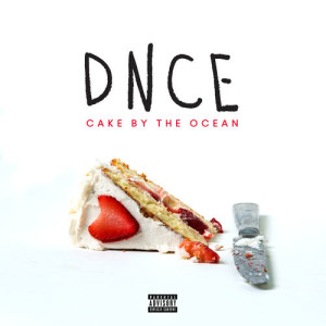 อัลบัม Cake By The Ocean ศิลปิน DNCE