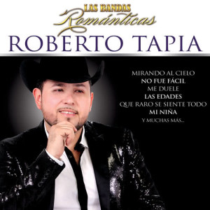 อัลบัม Las Bandas Románticas ศิลปิน Roberto Tapia