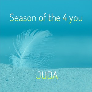 อัลบัม Season of the 4 you ศิลปิน Juda