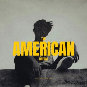 收聽FindThel的The American Dream (Explicit)歌詞歌曲