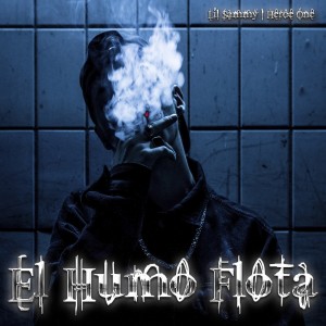 Album El Humo Flota (Explicit) from Lil Samy Msc