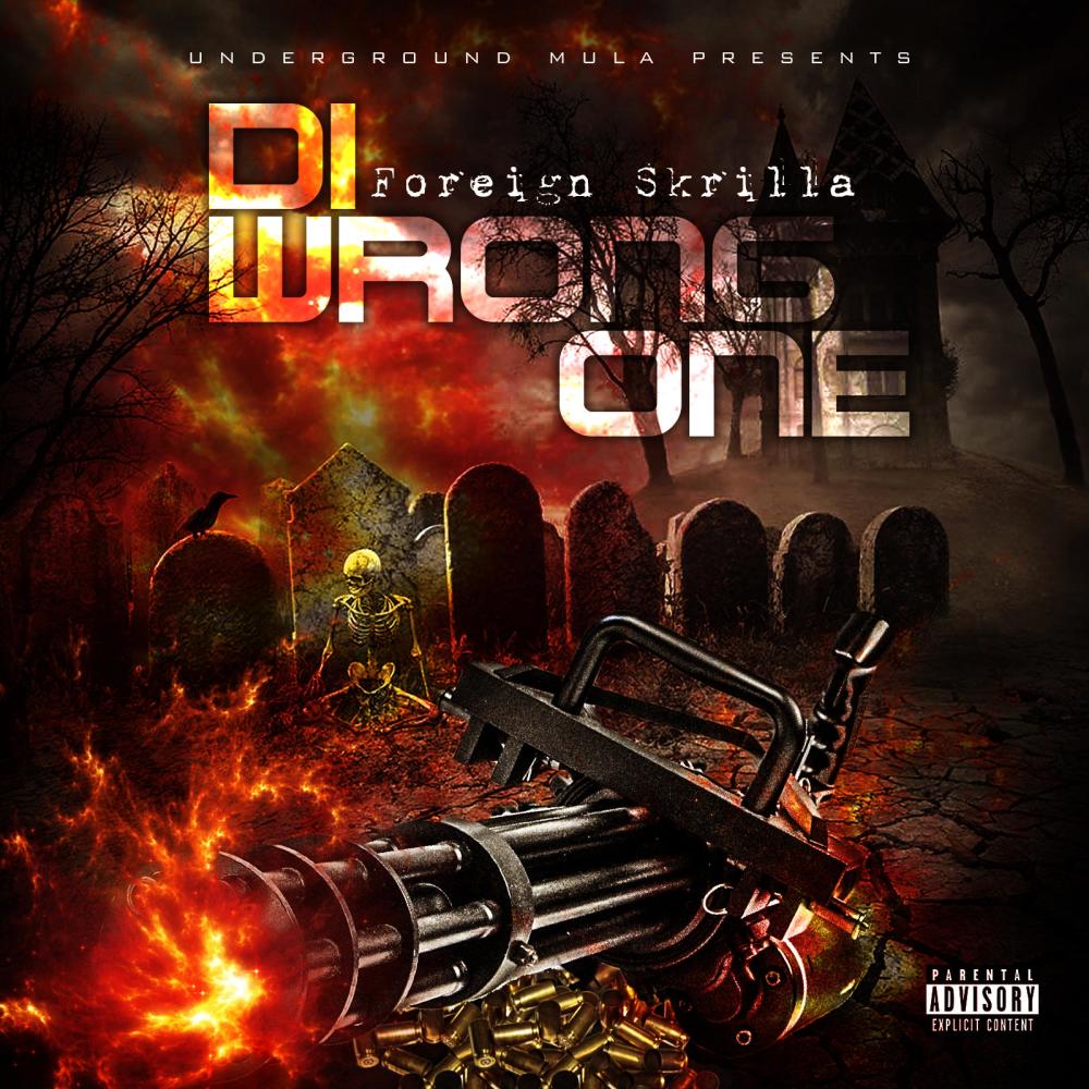 Di Wrong One (Explicit)