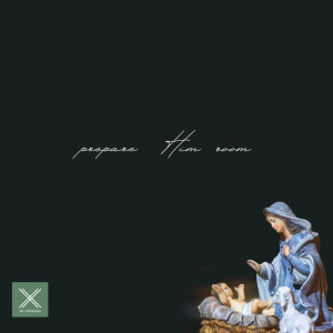 อัลบัม Prepare Him Room ศิลปิน 29:11 Worship