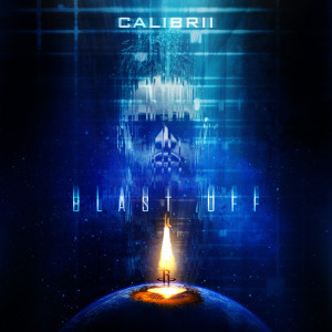 收聽Calibrii的Blast Off (Explicit)歌詞歌曲