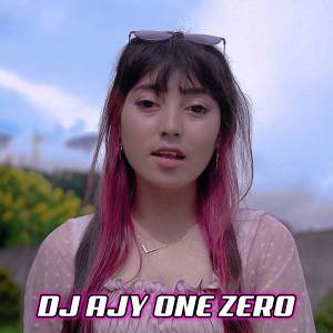 Ajy One Zero的专辑DJ tak kan pernah terindah