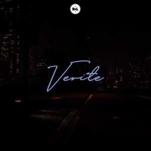 Listen to Verite (Explicit) song with lyrics from R x L