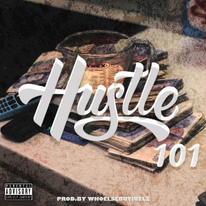Hustle 101 (Explicit) dari Richyett