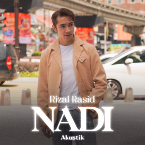 Rizal Rasid的專輯Nadi (Akustik)