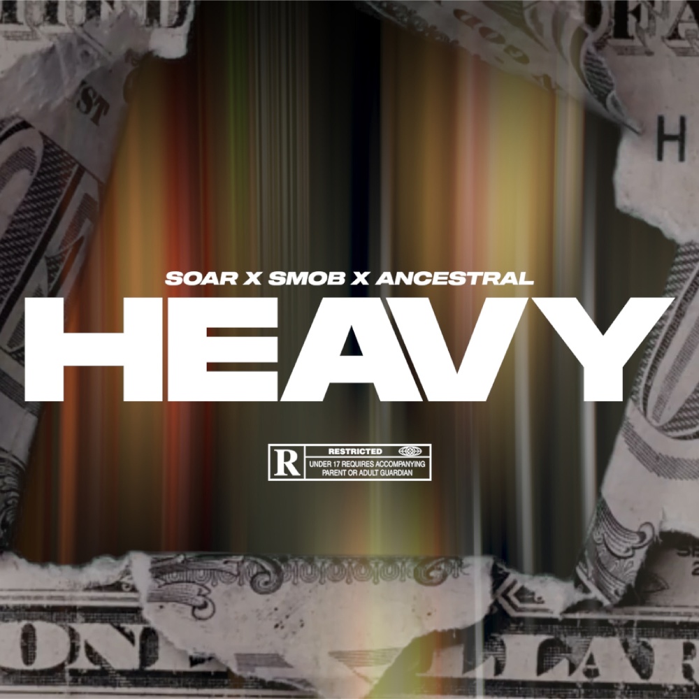 Heavy (feat. Smob SL & Soar) (Explicit)