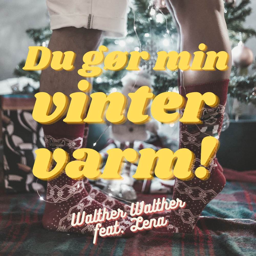 Du gør min vinter varm!