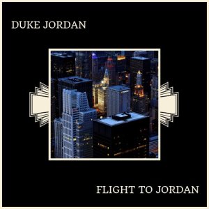 Flight To Jordan dari Duke Jordan
