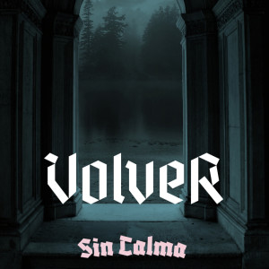 Volver的专辑Sin Calma