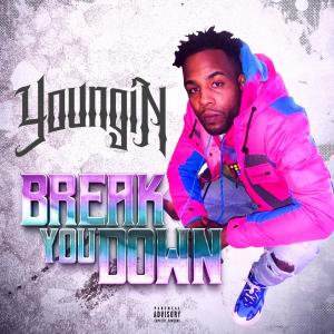อัลบัม Break YOU Down (Explicit) ศิลปิน Youngin'