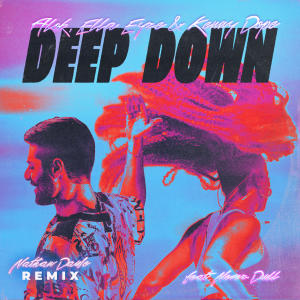 Alok的專輯Deep Down (Nathan Dawe Remix)