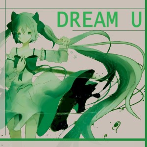 Dengarkan DREAM U PGM (W&Crs) lagu dari Baker CarterG dengan lirik