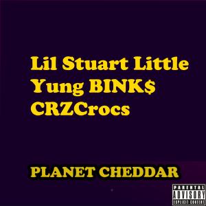 Planet Cheddar (Explicit) dari Yung BINK$