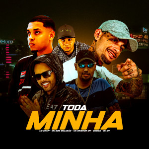 Listen to Toda Minha (Explicit) song with lyrics from Mc Dimenor DR