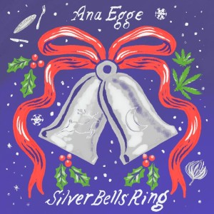 收聽Ana Egge的Silver Bells Ring歌詞歌曲