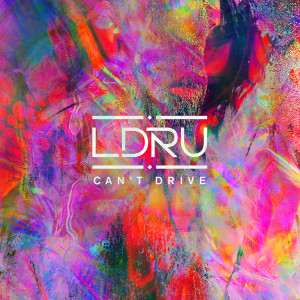 收聽L D R U的Can't Drive歌詞歌曲
