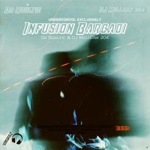 DJ Mellcaw 204的专辑Infusion Barcadi