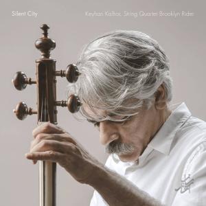 Dengarkan Silent City lagu dari Kayhan Kalhor dengan lirik