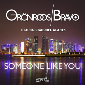 收聽Grönroos & Bravo的Someone Like You (Extended Version)歌詞歌曲
