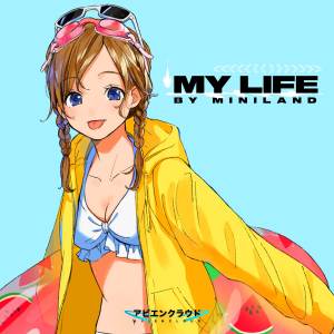 ดาวน์โหลดและฟังเพลง My Life พร้อมเนื้อเพลงจาก miniland