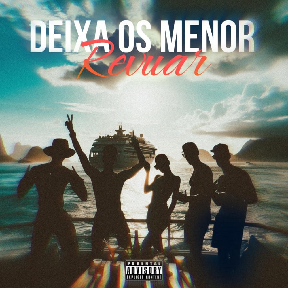 Deixa os menor Revuar (Explicit)