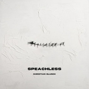 Album Speachless from Christian Blunck