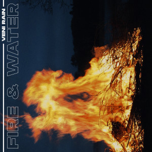 Veni Rain的专辑Fire & Water