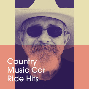 The Country Music Heroes的专辑Country Music Car Ride Hits