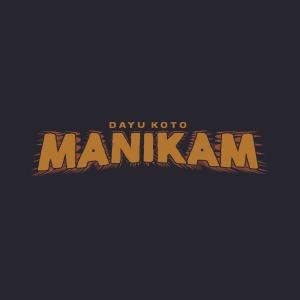 Listen to Manikam song with lyrics from Dayu Koto