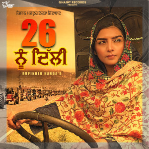 Listen to 26 Nu Dilli song with lyrics from Rupinder Handa