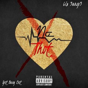 6ix 3urop3的專輯No Thot (Explicit)