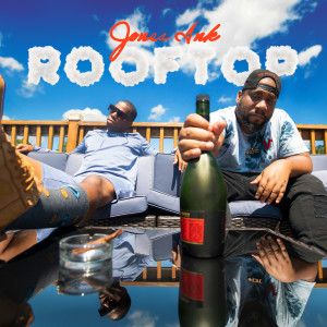 Jones Ink的专辑Rooftop (Explicit)