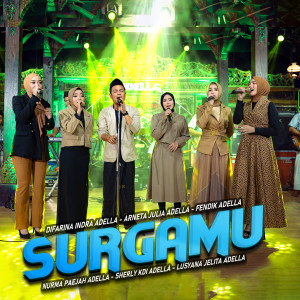 Listen to Surgamu song with lyrics from Difarina Indra Adella